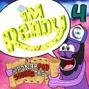 Podcast I'm Ready! A SpongePod SquareCast