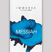 Podcast Immerse: Messiah – 8 Week Bible Reading Experience