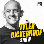Podcast The Tyler Dickerhoof Show