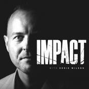 Podcast Impact with Eddie Wilson
