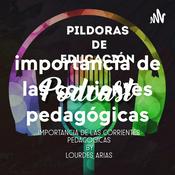 Podcast importancia de las corrientes pedagógicas