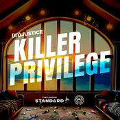 Podcast (In)Justice: Killer Privilege
