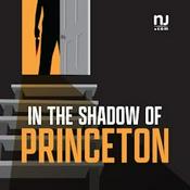 Podcast In the Shadow of Princeton