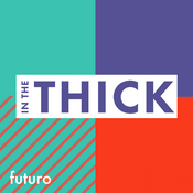 Podcast In The Thick