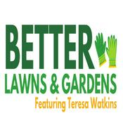 Podcast Better Lawns and Gardens