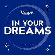 Podcast In Your Dreams with Chris Gethard, presented by Casper