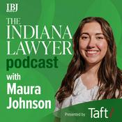 Podcast The Indiana Lawyer Podcast with Maura Johnson