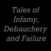Podcast infamydebaucheryfailure