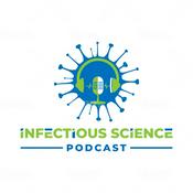 Podcast The Infectious Science Podcast