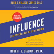 Podcast Influence, New and Expanded: The Psychology of Persuasion by Robert B. Cialdini, Book Summary,