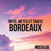 Podcast INFOS, METEO et TRAFIC de Nostalgie Bordeaux