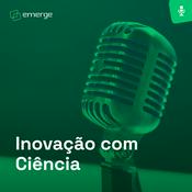 Podcast Inovação com Ciência
