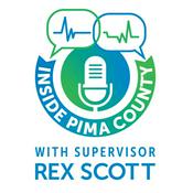 Podcast Inside Pima County with Rex Scott