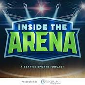 Podcast Inside the Arena: A Seattle Sports Podcast