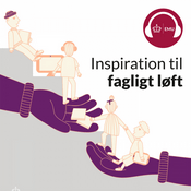 Podcast Inspiration til fagligt løft