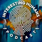 Podcast 🎙️ Interesting Humans Podcast