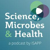 Podcast The Science, Microbes & Health Podcast
