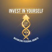 Podcast Invest in Yourself Maximizing Personal Growth