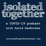 Podcast Isolated Together