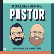 Podcast It Could Only Happen to a Pastor Podcast
