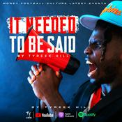 Podcast It Needed To Be Said