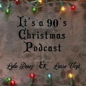 Podcast It's A 90's Christmas Podcast