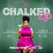 Podcast It's Chalked Up Podcast