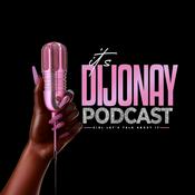 Podcast It's DiJonay Podcast