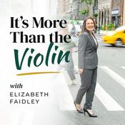 Podcast It's More Than the Violin