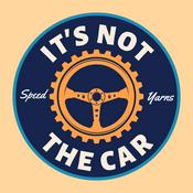 Podcast It's Not the Car