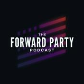 Podcast The Forward Party Podcast