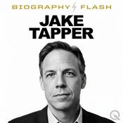 Podcast Jake Tapper  - Biography Flash