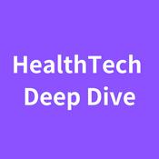 Podcast HealthTech Deep Dive