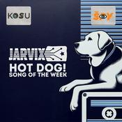 Podcast Jarvix's Hot Dog! Song of the Week