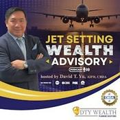 Podcast Jet Setting Wealth Advisory