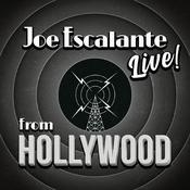 Podcast Joe Escalante, Live From Hollywood