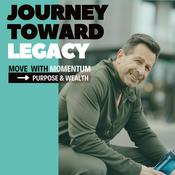 Podcast Journey Toward Legacy