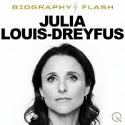 Podcast Julia Louis-Dreyfus - Biography Flash