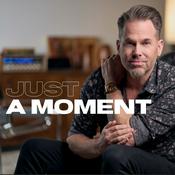 Podcast Just A Moment