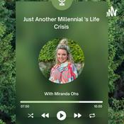 Podcast Just Another Millennial's Life Crisis