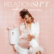 Podcast Relationsh*t with Kamie Crawford
