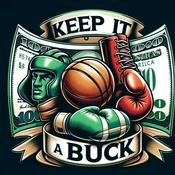 Podcast Keep It A Buck!!! Podcast