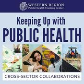 Podcast Keeping Up with Public Health