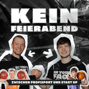 Podcast "Kein Feierabend - zwischen Profisport und Start Up"