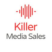 Podcast Killer Media Sales