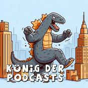 Podcast König der Podcasts - Der Kaiju-Film-Podcast