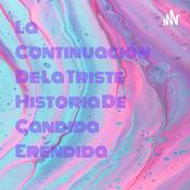 Podcast La Continuación De La Triste Historia De Candida Eréndida