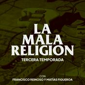 Podcast LA MALA RELIGIÓN
