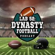 Podcast Lab 52: Dynasty Football Podcast