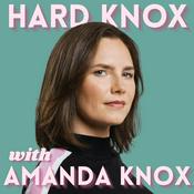Podcast Hard Knox with Amanda Knox
